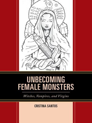 cover image of Unbecoming Female Monsters